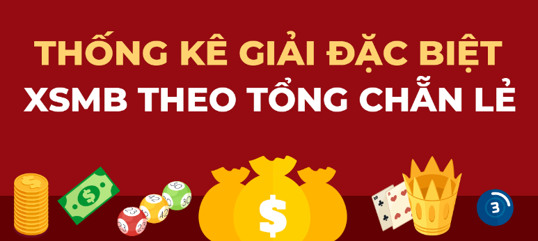 Thống kê tổng chẵn lẻ giải đặc biệt là phương pháp an toàn