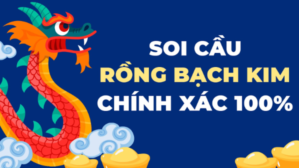 Thông tin soi cầu rồng bạch kim độ chính xác cực cao